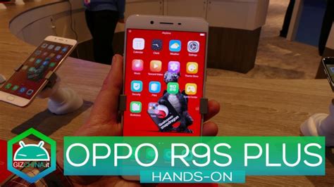 MWC 2017 OPPO R9S Plus L Hands On Di GizChina It Video