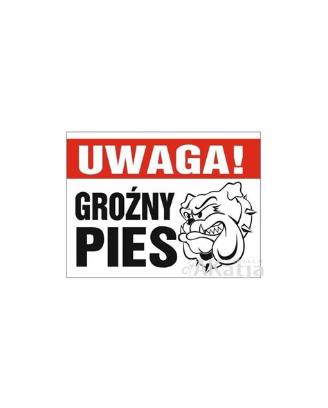 Tabliczka Uwaga Gro Ny Pies