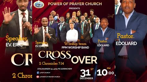 Power Of Prayer Church Presents New Year CROSS OVER NIGHT Services