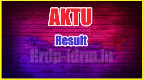 AKTU Result 2024, Odd Sem UPTU B.Tech MBA 1st, 3rd, 5th, Check Roll No ...