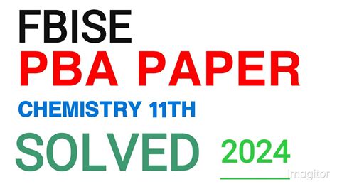 FBISE PBA PAPER CHEMISTRY HSSC I Solution FBISE SOLVED PBA PRACTICAL