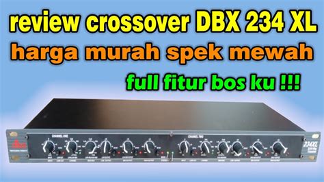 UNBOXING Dan REVIEW CROSSOVER DBX 234 XL CROSSOVER SEJUTA UMAT FULL