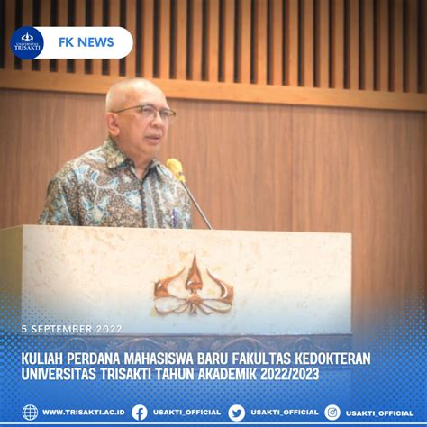 Kuliah Perdana Mahasiswa Baru Fakultas Kedokteran Universitas Trisakti