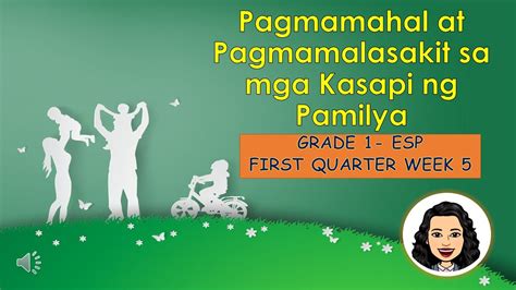 Grade 1 Esp Pagmamahal At Pagmamalasakit Sa Mga Kasapi Ng Pamilya