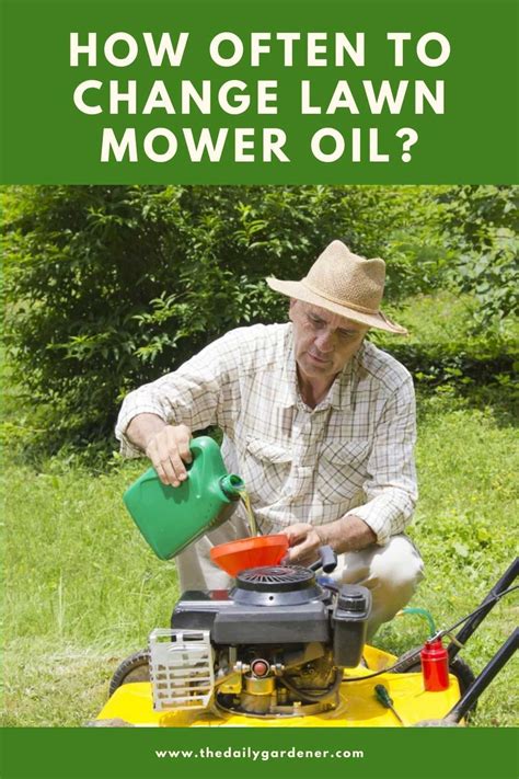 How Often To Change Lawn Mower Oil Essential Maintenance Tips