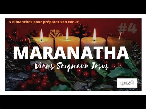 Maranatha Viens Seigneur Jésus 4 Méditation Panier repas YouTube