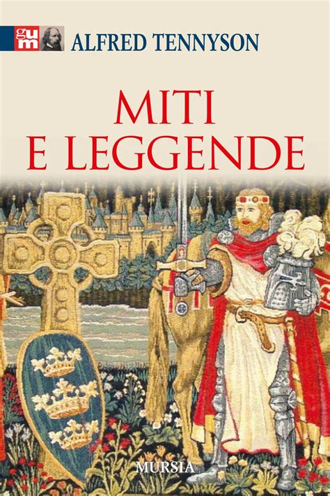 Miti E Leggende Alfred Tennyson Libro Ugo Mursia Editore I