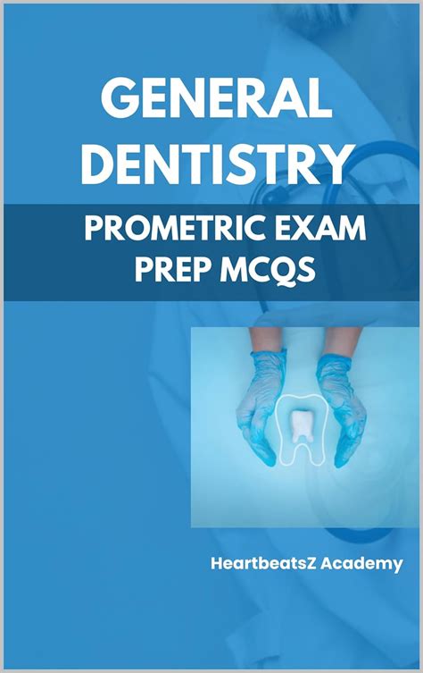 General Dentistry For Prometric Examination Mcqs Prometric Dental