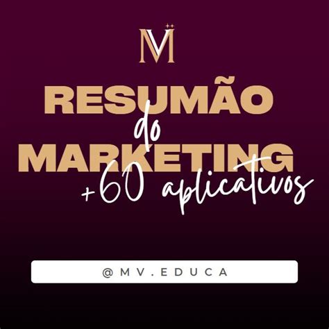 Resumão do Marketing 60 Aplicativos para colocar em prática MV