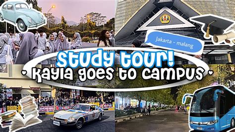 Study Tour Kayla Goes To Campus Jkt Malang Kays Vlog