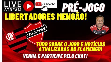 Live Pr Jogo Flamengo X Ublense Tudo Sobre O Jogo E Not Cuas