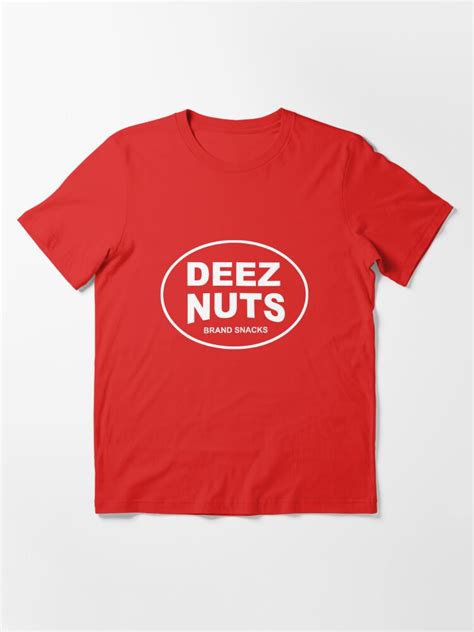 Deez Nuts Brand Roasted Peanuts T Shirt For Sale By Goodtogotees