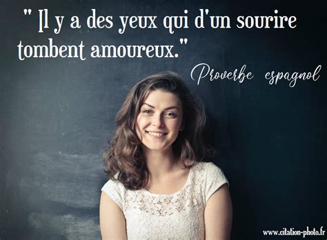 Il Y A Des Yeux Qui Dun Sourire Tombent Amoureux Proverbe Espagnol