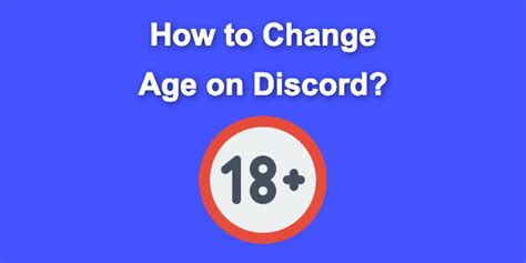 How To Change Your Birthday Age On Discord Alvaro Trigo S Blog