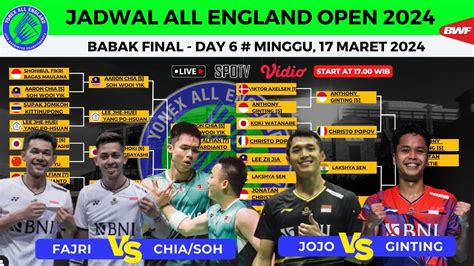 Jadwal Final All England 2024 Hari Ini Ginting Vs Jojo FajRi Vs