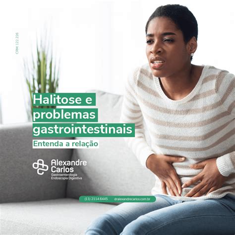 Halitose E Problemas Gastrointestinais Entenda A Relação Dr