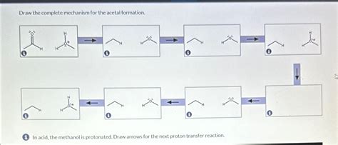 Solved Draw The Complete Mechanism For The Acetal