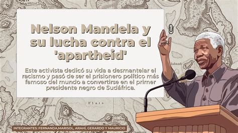 Nelson Mandela Y Su Lucha Contra El Su Lucha Contra El Apartheid