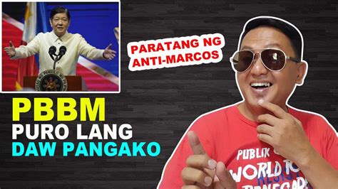 PARATANG NG MGA ANTI MARCOS PBBM PURO LANG DAW PANGAKO YouTube