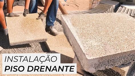 Como Instalar O Piso Drenante Revestimento Perme Vel Youtube