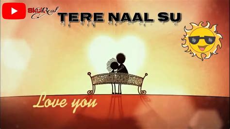 Dil Tere Naam Meri Jaan Tere Naam Tere Naal Subha Meri Tere Naal Saam