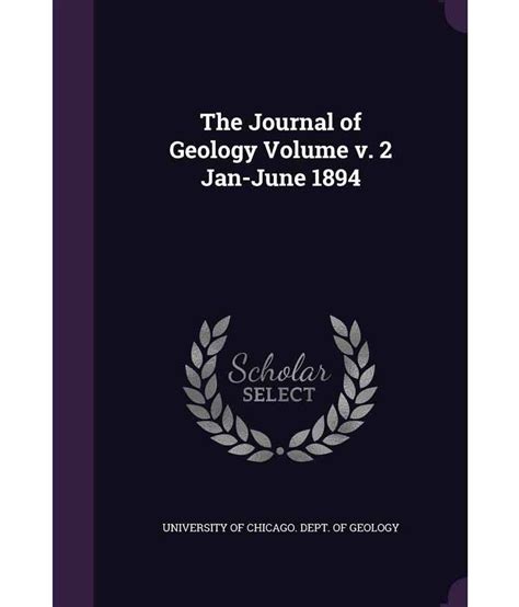 The Journal Of Geology Volume V 2 Jan June 1894 Buy The Journal Of