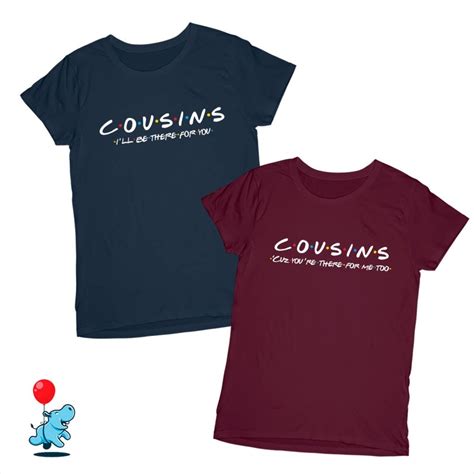 Cousins Friends Tshirts Cousins Shirt Cousin T Friends Etsy