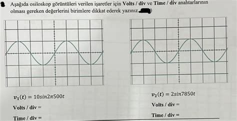 Solved A A Da Osiloskop G R Nt Leri Verilen I Aretler I In Chegg