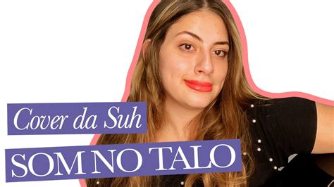 Som No Talo Raisaiarodada Feat Matheusekauan Cover Suh Maya