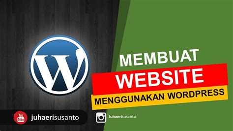 Membuat Website Menggunakan Wordpress Youtube