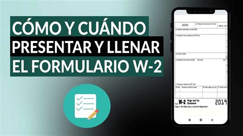 Cómo y cuándo presentar y llenar el FORMULARIO W 2 para enviarlo por