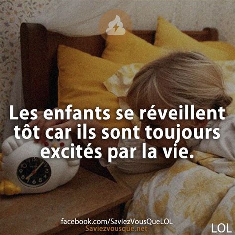 Les Enfants Se R Veillent T T Car Ils Sont Toujours Excit S Par La Vie