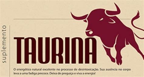 O Que Que É Taurina - Taurina: o que é? Quais os efeitos? - Saúde Melhor