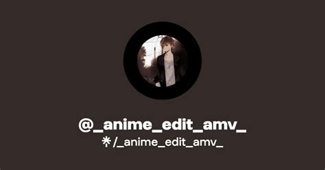 Animeeditamv Instagram Linktree