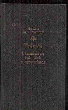 Libro La Muerte De Ivan Ilich Y Otros Relatos De Lev Nikolaevich