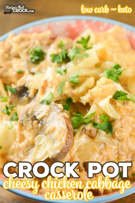 Crock Pot Cheesy Chicken Cabbage Casserole Low Carb Recipes That Crock