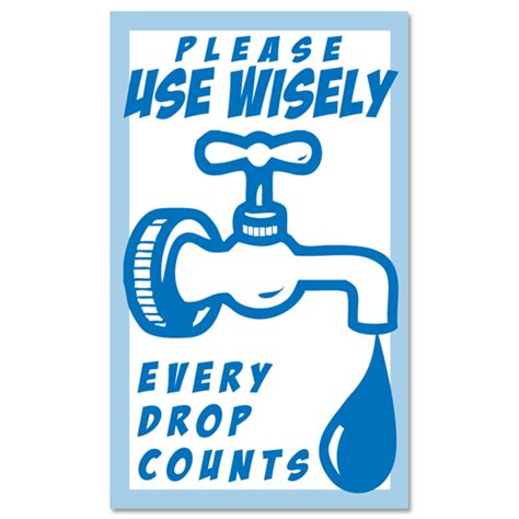 AI Wd003 1 Color Please Use Wisely Every Drop Counts Water