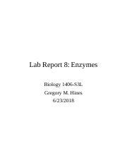 Lab Report Docx Lab Report 8 Enzymes Biology 1406 S3L Gregory M