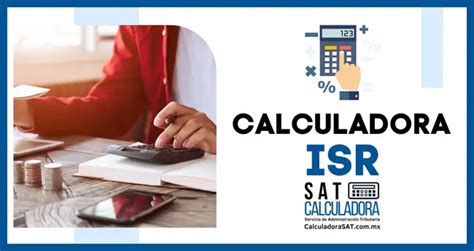 Calculadora ISR De Sueldos Y Salarios Actualizada 2024