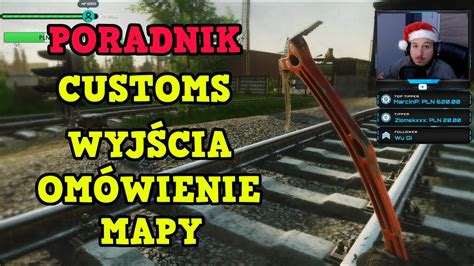 Escape From Tarkov Pl Poradnik Customs Wyjścia Extracts Omówienie Mapy Szczegółowe Youtube