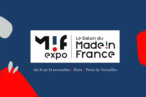 MIF Expo Le Salon Revient Du 11 Au 14 Novembre La French Fab