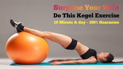 Surprise Your Wife Do This Kegel Exercise 10 Minute A Day Youtube