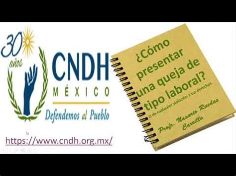 C Mo Presentar Una Queja De Tipo Laboral En Cndh Youtube