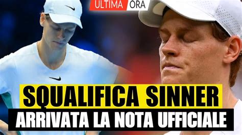 Ultim Ora Squalifica Sinner Arriva La Nota Ufficiale Dell Itia Poco