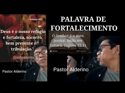 PALAVRA DE FORTALECIMENTO ESPIRITUAL Pastor Alderino YouTube