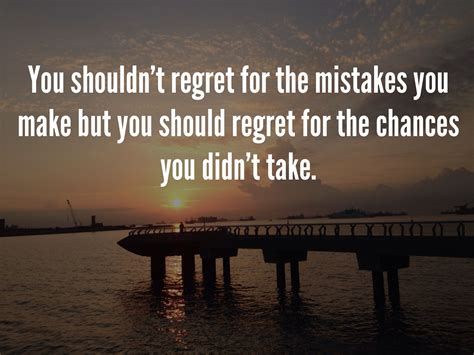 Mistake And Regret Quotes Wisdom For Lifes Lessons