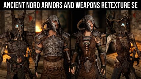 Ancient Nord Armors And Weapons Retexture Se At Skyrim Special Edition