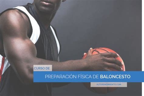 Curso Preparaci N F Sica De Baloncesto Alto Rendimiento