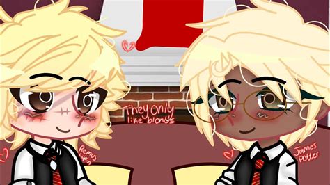 They Only Like Guys W Blonde Hair FT Remus James Sirius Regulus