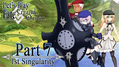 Lets Play Fate Grand Order Part 7 First Singularity Youtube